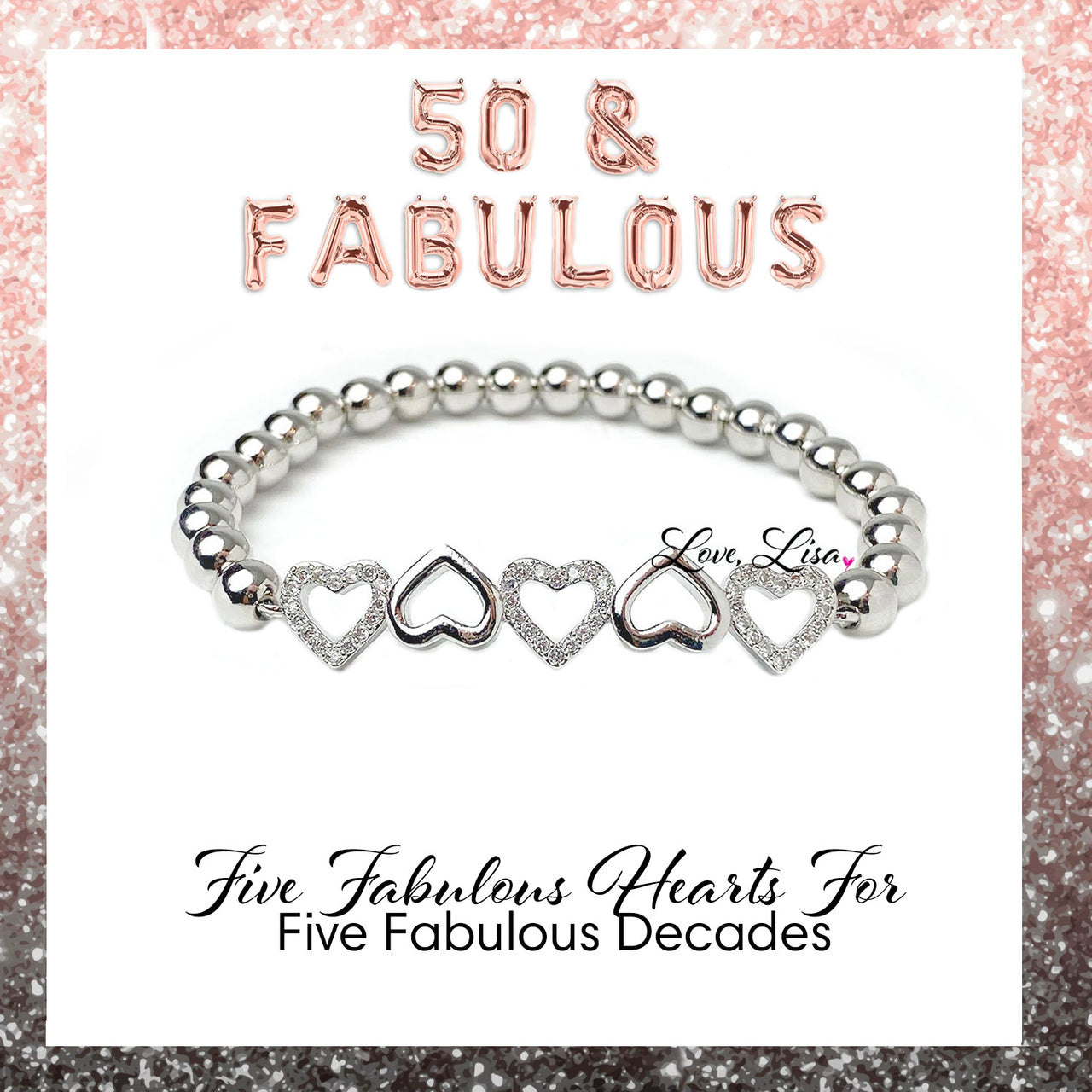 50 & Fabulous Heart Bracelet