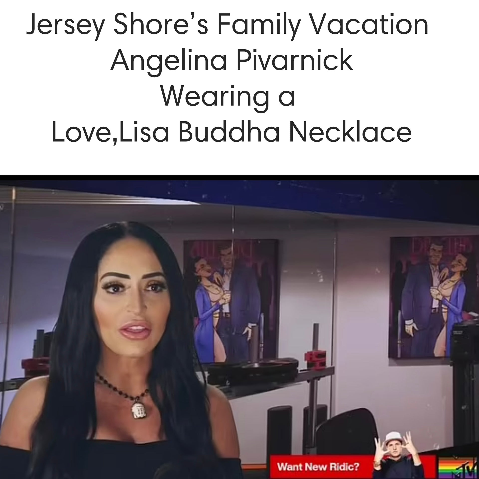 angelina wearing love lisa buddha necklace on mtv jersey shore