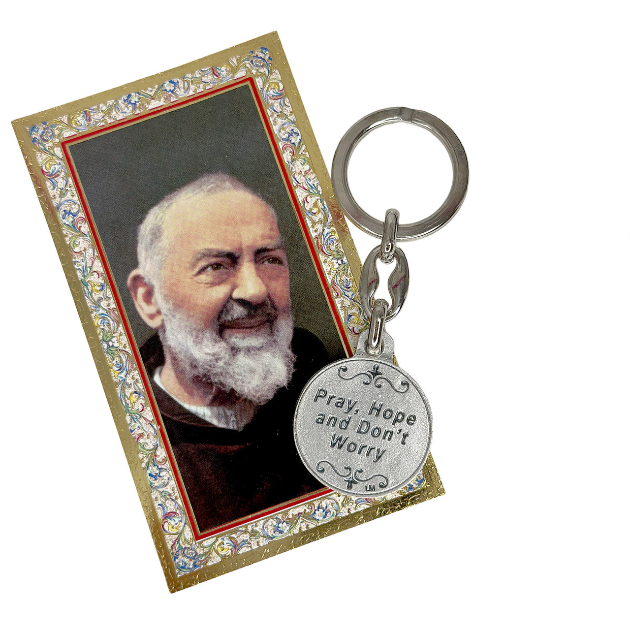 Padre Pio Pray, Hope & Don't Worry Keychain